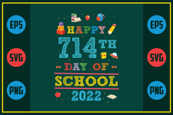 Happy 714th Day of School 2022 SVG Design for Crafts & Graphics