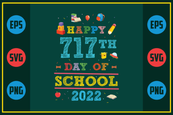 Happy 717th Day of School 2022 Embroidery Design Review