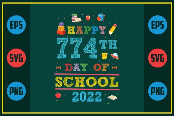 Happy 774th Day of School 2022: A Versatile Graphic Design Asset for Creative Marketers