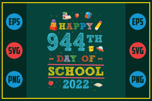 Happy 944th Day of School 2022 Graphics for Crafts