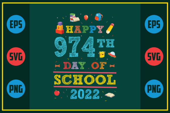 Happy 974th Day of School 2022 – A Versatile Graphic Design Asset for Crafts