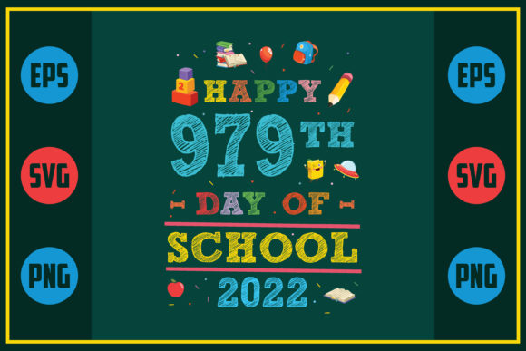 Happy 979th Day of School 2022 – A Graphics Asset for Creative Publishing
