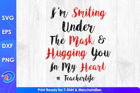 I’m Smiling Under the Mask Teacher’s Day – A Versatile Graphic Design Asset for Crafts and Blogs