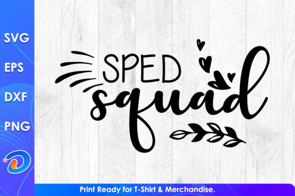 SPED Squad Special Teacher’s Day – A Graphic Asset for Crafts & Handmade Projects